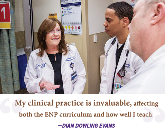 image of quote text My clinical practice is invaluable, affecting both the ENP curriculum and how well I teach.  —Dian Dowling Evans